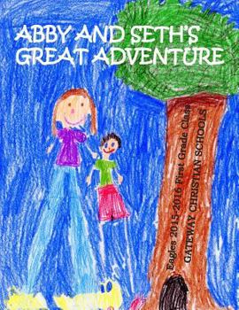 Paperback Abby and Seth's Great Adventure Book