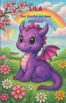 Paperback Lila, der Drache aus dem Blütental [German] Book