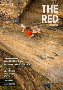 Paperback The Red - Comprehensive Rock Climbing Guidebook - Red River Gorge, Kentucky Book