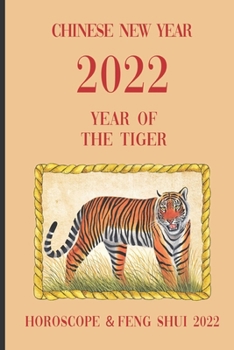 Paperback Chinese New Year 2022 Year of the Tiger Horoscope & Feng Shui 2022 Book