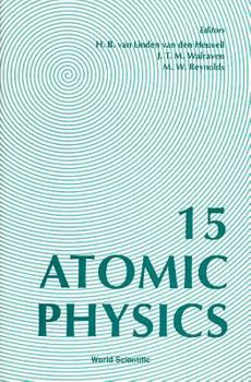 Hardcover Atomic Physics 15 - Proceedings of the Fifteenth International Conference on Atomic Physics, Zeeman-Effect Centenary Book
