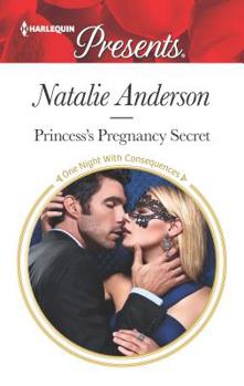Mass Market Paperback Princess's Pregnancy Secret: A Royal Baby Romance Book