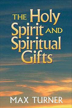 Paperback The Holy Spirit and Spiritual Gifts: In the New Testament Church and Today Book
