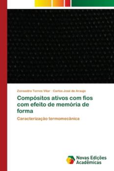 Paperback Compósitos ativos com fios com efeito de memória de forma [Portuguese] Book