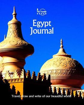 Egypt Journal: Travel and Write of Our Beautiful World