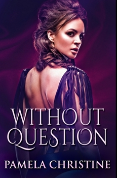Hardcover Without Question: Premium Hardcover Edition Book