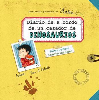 Hardcover Diario de a Bordo de Un Cazador de Dinosaurios [Spanish] Book
