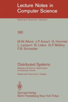 Paperback Distributed Systems: Methods and Tools for Specification. an Advanced Course Book