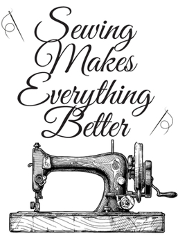 Paperback Sewing Makes Everything Better: Drawing Books, Fashion Books, Fashion Design Books, Fashion Sketchbooks, Female Figure Poses, Design & Build Your Pro Book