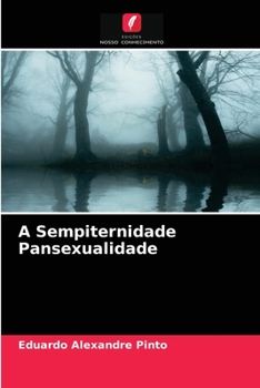 Paperback A Sempiternidade Pansexualidade [Portuguese] Book