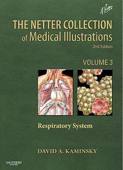Hardcover The Netter Collection of Medical Illustrations: Respiratory System: Volume 3 Book