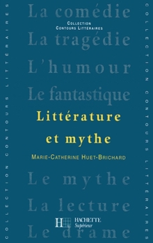 Paperback Littérature et mythe [French] Book