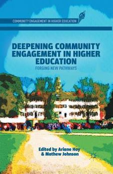 Paperback Deepening Community Engagement in Higher Education: Forging New Pathways Book