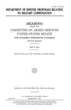 Department of Defense Proposals Relating to Military Compensation