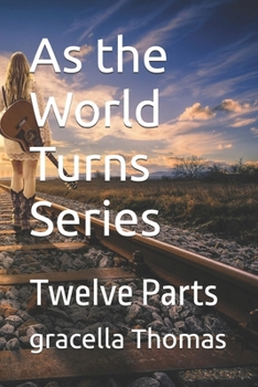 Paperback As the World Turns Series: Twelve Parts Book