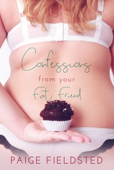 Paperback Confessions From Your Fat Friend Book