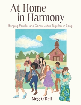 Paperback At Home in Harmony: Bringing Families and Communities Together in Song Book