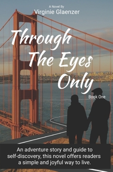 Paperback Through The Eyes Only: Book One Book