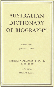Hardcover Australian Dictionary of Biography Index: Volumes 1-12 1788-1939 Index Book