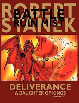 Deliverance (A Daughter of Kings, Comic #2): Dragons of the Hundred Worlds - Book #2 of the A Daughter of Kings
