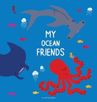 Hardcover My Ocean Friends: A journal to record memories of cherished friendships Book