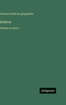 Bulletin: Volume 8, série 3