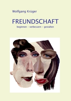 Paperback Freundschaft: beginnen - verbessern - gestalten [German] Book