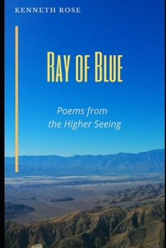 Paperback Ray of Blue: Poems from the Higher Seeing Book