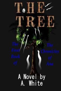 Paperback The Tree: The Chronicles of Ana Book