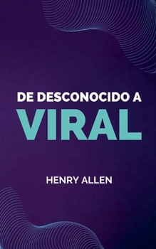 Paperback De Desconocido a Viral [Spanish] Book