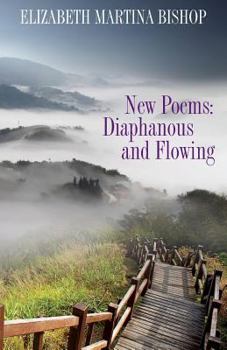 Paperback New Poems: Diaphanous and Flowing Book