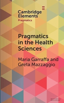 Hardcover Pragmatics in the Health Sciences Book