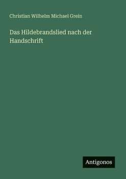 Paperback Das Hildebrandslied nach der Handschrift [German] Book