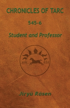 Paperback Chronicles of Tarc 545-6: Student and Professor Book
