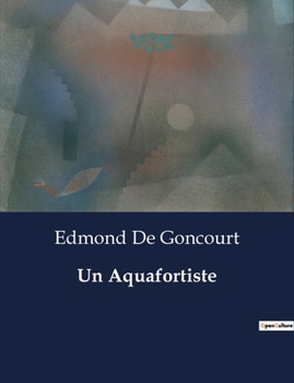 Paperback Un Aquafortiste [French] Book