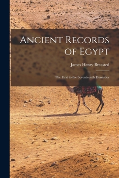 Paperback Ancient Records of Egypt: The First to the Seventeenth Dynasties Book