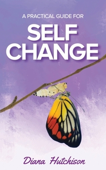 Paperback A Practical Guide for Self Change Book