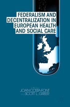 Paperback Federalism and Decentralization in European Health and Social Care Book