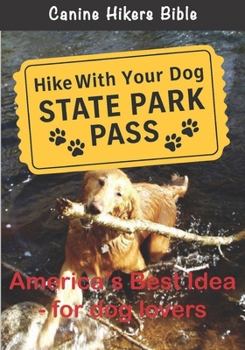 State Park Pass - America's Best Idea For Dog Lovers
