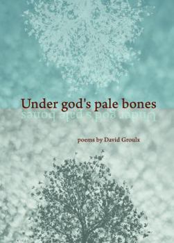 Paperback Under God's Pale Bones Book