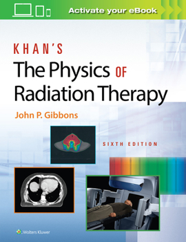 Hardcover Khan's the Physics of Radiation Therapy Book