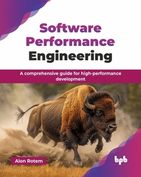 Paperback Software Performance Engineering: A comprehensive guide for high-performance development (English Edition) Book
