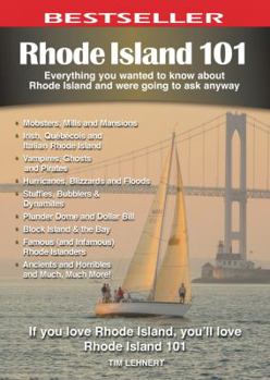 Rhode Island 101: Everything You Wanted to Know About Rhode Island and Were Going to Ask Anyway