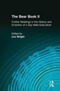Paperback The Bear Book II: Further Readings in the History and Evolution of a Gay Male Subculture Book
