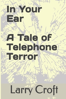 Paperback In Your Ear A Tale of Telephone Terror Book