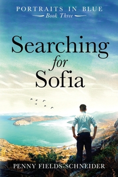Searching for Sofia - Book #3 of the Portraits in Blue