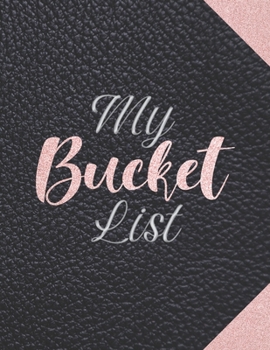 Paperback My Bucket List: A fun and cute bucket list journal with prompts. Space for 100 bucket list accomplishments.(3) Book