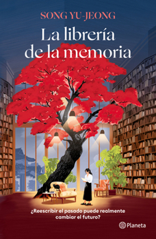 La librería de la memoria (Novela) / The Memory Bookshop (A Novel) (Spanish Edition)