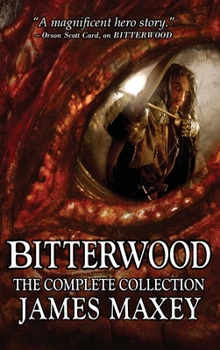Hardcover Bitterwood: The Complete Collection: The Complete Collection Book