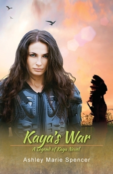 Paperback Kaya's War: A Legend of Kaya Novel Book